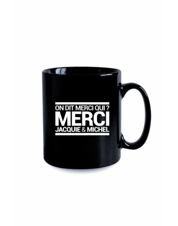 Mug noir JM - On dit merci qui ?