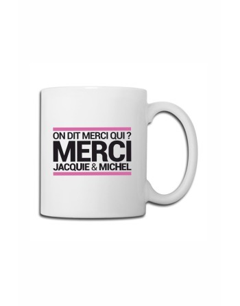 Mug blanc JM - On dit merci qui ?