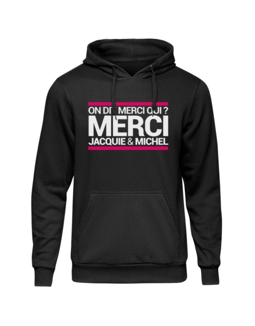 Sweat à capuche JM On dit merci qui ?