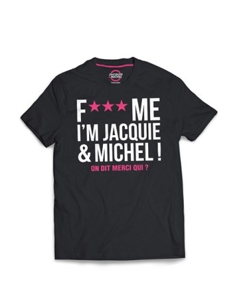 Tee-shirt Jacquie et Michel Fuck Me
